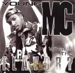 Young MC - What's The Flavor?
