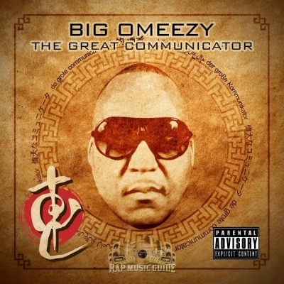 Big Omeezy - The Great Communicator