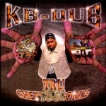 KB-Dub - Tru Ghetto Stories