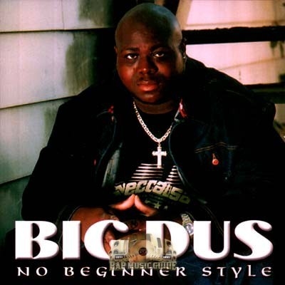 Big Dus - No Beginner Style