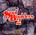 Matthew Africa & DJ B.Cause - Soul Boulders 2 Slow, Funky Soul Burners