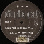 City Side Crew - Look Out Latenight