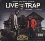 Chosen & Matt Blaque - Live From The Trap
