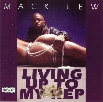 Mack Lew - Living Up To My Rep