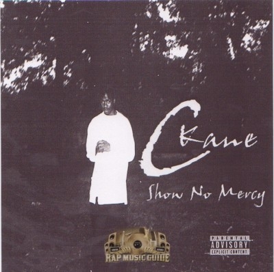 C-Kane - Show No Mercy