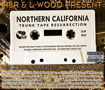 R8R & L-wood Present - Northern California Trunk Tape Resurrection