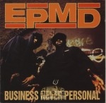 EPMD - Business Never Personal