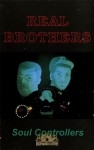 Real Brothers - Soul Controllers