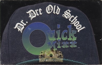 Dr. Dre - Old School Quick Mixx