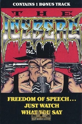 Ice-T - The Iceberg: Freedom Of Speech...Just Watch What You Say
