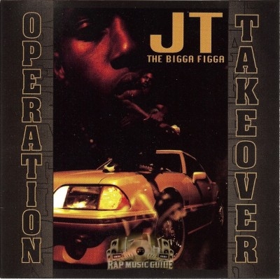 JT The Bigga Figga - Operation Takeover