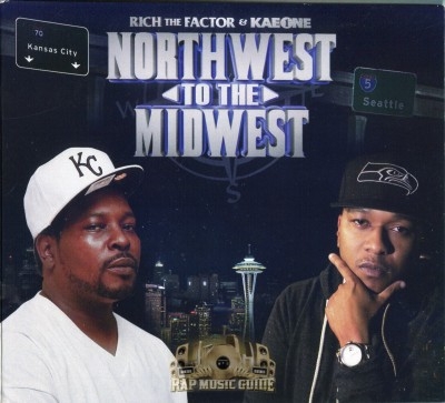 Rich The Factor & Kae One - Northwest To The Midwest