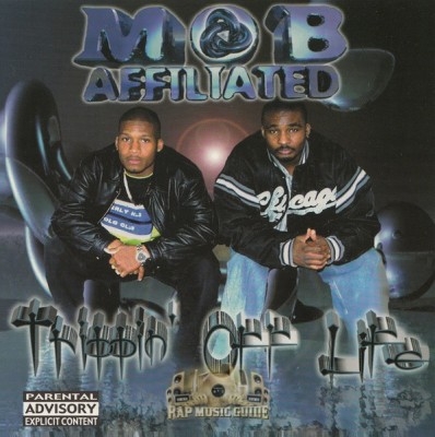 Mob Affiliated - Trippin' Off Life