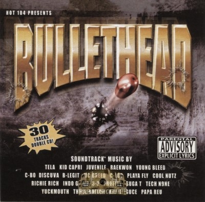 Hot 104 Presents - Bullethead