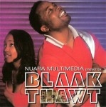 Blaak Thawt - Nuara Multimedia Presents Blaak Thawt
