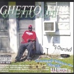 Big Churches - Ghetto Life