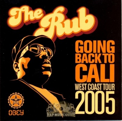 The Rub - Going Back To Cali: West Coast Tour 2005
