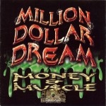 Million Dollar Dream - Money & Muscle