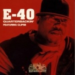 E-40 - Quarterbackin'