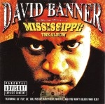 David Banner - Mississippi: The Album