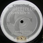 White Clouds - Burn Som'n