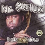 Mr. Skrilla - Baller Status