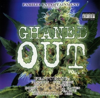 Familia Entertainment Presents - Ghaned Out Vol. 1