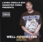 Latino Criollo Boy Gangster Cheez Presents - Well-Connected