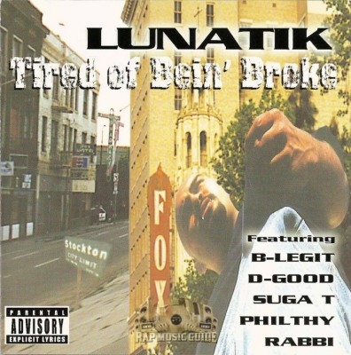 Lunatik - Tired Of Bein' Broke