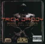 Trick Daddy - Book Of Thugs: Chapter AK Verse 47