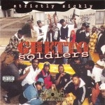 Ghetto Soldiers - Strictly Sickly