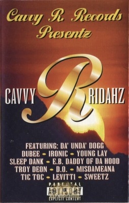 Cavvy R. Records Presentz - Cavvy R Ridahz