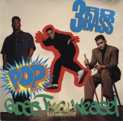 3rd Bass - Pop Goes The Weasel