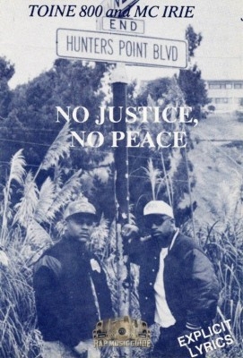 Toine 800 & MC Irie - No Justice, No Peace