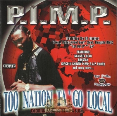P.I.M.P. - Too Nation Ta' Go Local