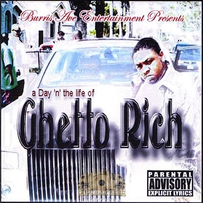 Ghetto Rich - A Day 'N' The Life Of
