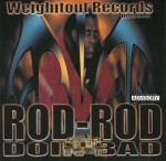 Rod-Rod - Doin' Bad