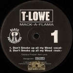 T-Lowe - Don't Smoke Up All My Weed / Watching You