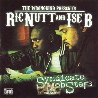 Ric Nutt And Ise B - Syndicate Mob Stars