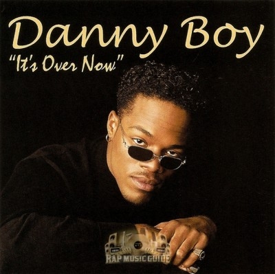 Danny Boy - It's Over Now
