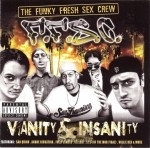 Funky Fresh Sex Crew - Vanity & Insanity