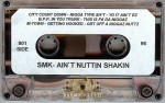 SMK - Ain't Nuttin Shakin