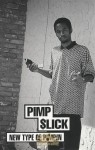 Pimp $lick - New Type of Pimpin
