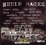 Bay Bizness - It's All About The Hustle