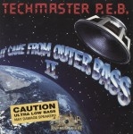 Techmaster P.E.B. - It Came From Outer Bass II