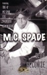 M.C. Spade - You Betta Recognize