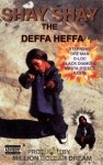 Shay Shay - The Deffa Heffa