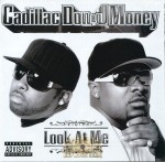 Cadillac Don & J-Money - Look At Me