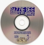 Dazzie Dee - Where's My Receipt?