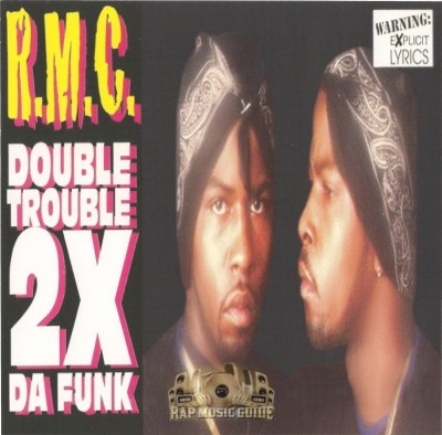 R.M.C. - Double Trouble 2X Da Funk